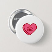Ugh Fein Anti Valentinstag Sarkastisches Herz  Button (Vorne & Hinten)