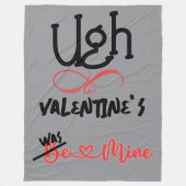 Ugh Valentine - War meine in Grau | Fleecedecke (Vorderseite)
