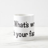 Ugh! Was ist mit Ihrem Gesicht falsch? Kaffeetasse (Mittel)