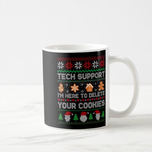 Ugly Christmas Funny Tech Suprt Here To Delete Coo Kaffeetasse (Rechts)