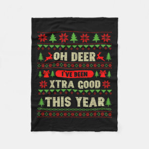 Ugly Christmas Oh Deer, ich war super gut Fleecedecke