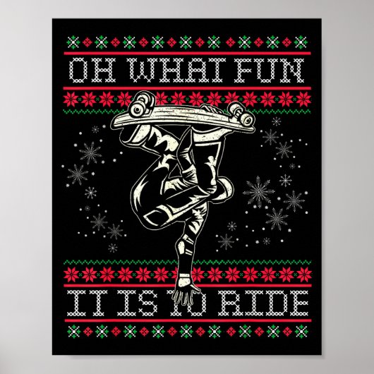 Ugly Christmas Skateboard Oh What Fun It Is To Rid Poster (Vorne)