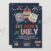 Ugly Christmas Sweater essen Drink hässlich sein Einladung (Vorne/Hinten)