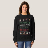 Ugly Christmas Sweater Morning Person am 25. Dezem Sweatshirt (Vorne ganz)