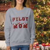 Ugly Christmas Sweater Pilot Mom Aviation Funny Sweatshirt