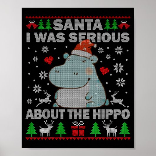 Ugly Christmas Sweater Santa I Was Serious About T Poster (Vorne)