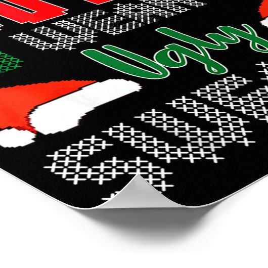 Ugly Christmas Sweater, Too Cute To Wear An Ugly S Poster (Ecke)