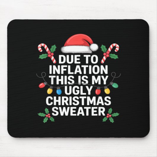 Ugly Christmas Sweaters Funny Due To Inflation Mousepad (Vorne)