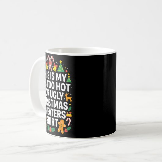 Ugly Christmas Sweaters Funny Too Hot  Kaffeetasse (Vorderseite Links)