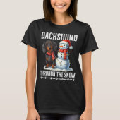 Ugly Dachshund Christmasthrough The Snow Gift Chri T-Shirt (Vorderseite)