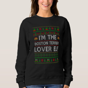 Ugly I bin The Boston Terrier Elf Weihnachten Sweatshirt