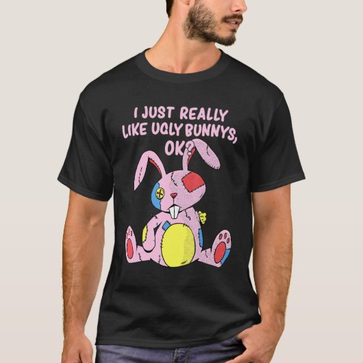 Ugly Rabbit Ich mag einfach nur hässlich Bunny Ok T-Shirt (Vorderseite)
