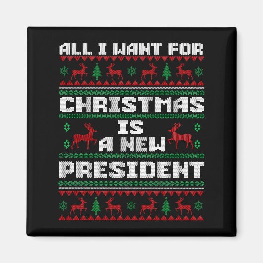 Ugly Sweater All I Want For Christmas Is A New Pre Magnet (Vorne)