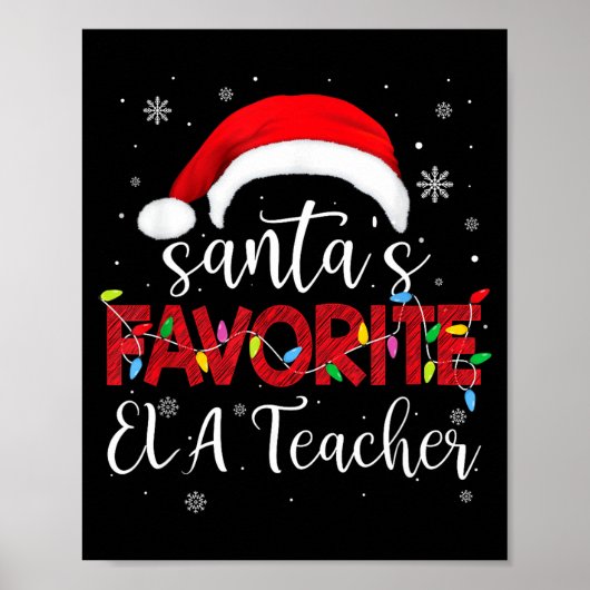 Ugly Sweater Christmas Santa's Favorite Ela Teache Poster (Vorne)