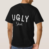 Ugly T-Shirt (Rückseite)
