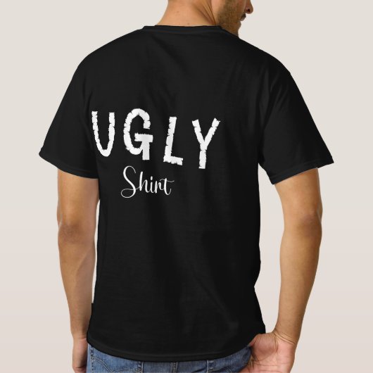 Ugly T-Shirt (Rückseite)