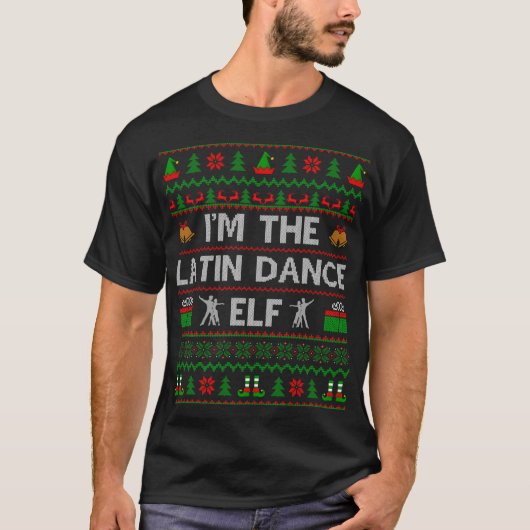 Ugly tanzen Lover Ich bin der Latin Dance Elf Chri T-Shirt (Vorderseite)