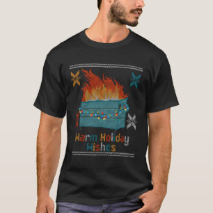 Ugly Warm wünscht Dumpster Fire T-Shirt