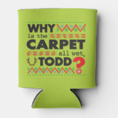 Ugly Weihnachten Rot Grün Warum Todd? Dosenkühler (Vorderseite)
