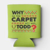 Ugly Weihnachten Rot Grün Warum Todd? Dosenkühler (Rückseite)