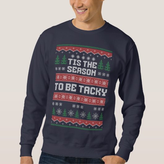 Ugly Weihnachts-Pullover ist die Jahreszeit für ab Sweatshirt (Vorderseite)