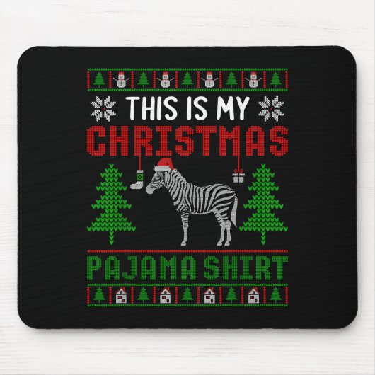 Ugly Xmas Sweater Zebra This Is My Christmas Pajam Mousepad (Vorne)