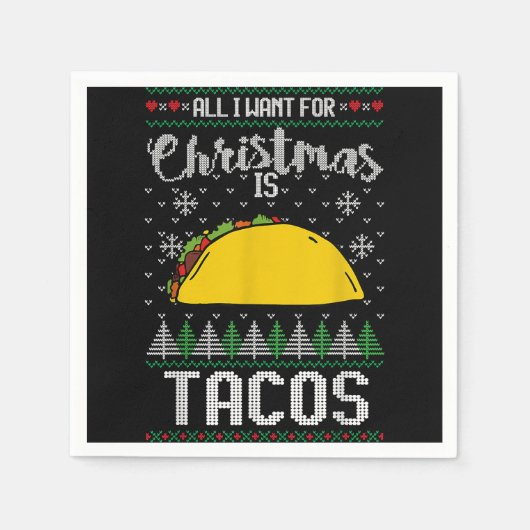 Ugly Xmas Taco Lover Geschenk Alles, was ich zu We Serviette (Vorderseite)