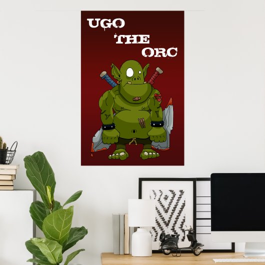Ugo the Orc Poster (Heimbüro)