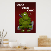 Ugo the Orc Poster (Küche)