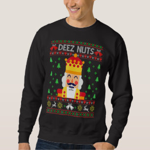 Ugor Christmas Sweater Deez Nuts Nutcracker Funny Sweatshirt