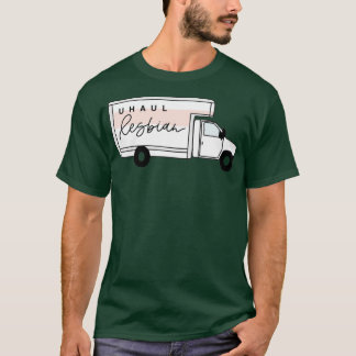 UHaul lesbisch T-Shirt