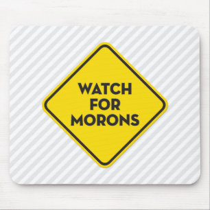 "Uhr für Idioten" Warnzeichen Mousepad