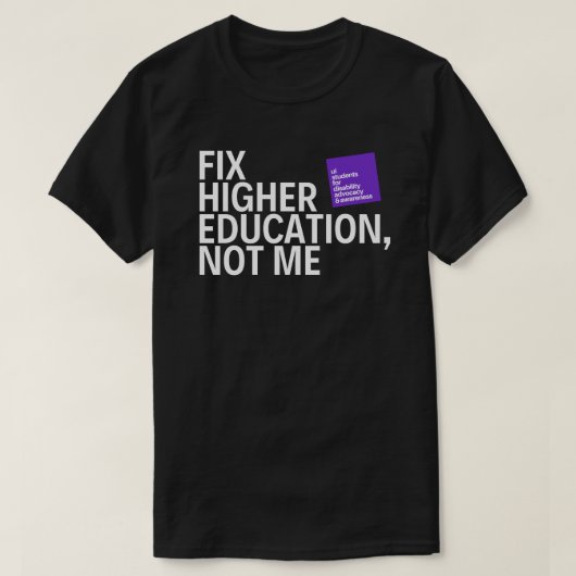 UISDAA-T-Shirt "Fix Higher Ed, Not Me" T-Shirt (Design vorne)