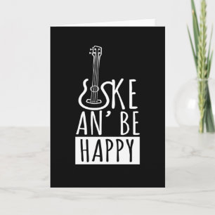 Uke An Be Happy Ukulele Gitarre Karte