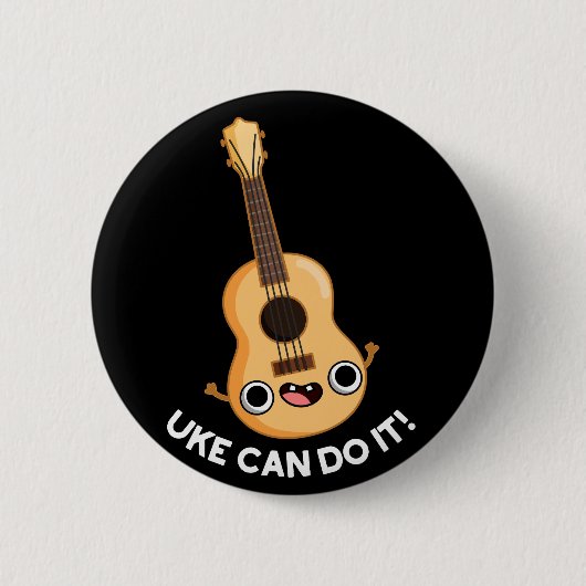 Uke kann es lustig machen positive Ukelele Pun Dar Button (Vorderseite)