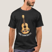 Uke kann es lustig machen positive Ukelele Pun Dar T-Shirt (Vorderseite)