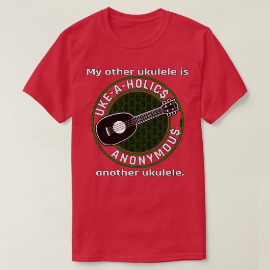 UkeAHolics Anonymous Meine andere Ukulele ist eine T-Shirt (Design vorne)