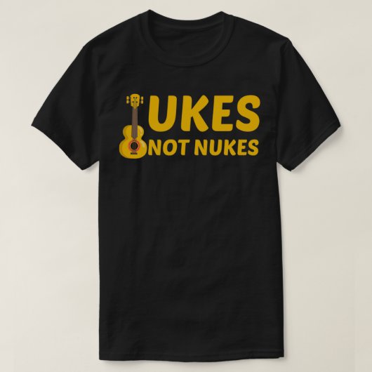 Ukes Not Nukes Funny Ukulele Gitarrist T-Shirt (Design vorne)