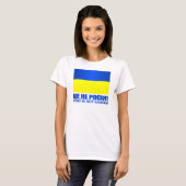 Ukraine (Das ist nicht Russland!) T-Shirt (Vorne ganz)
