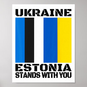 Ukraine Estland steht mit dir Estnische Unterstütz Poster