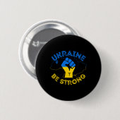 Ukraine Sei Stark Unterstütze Ukraine Stehe Mit Uk Button (Vorne & Hinten)