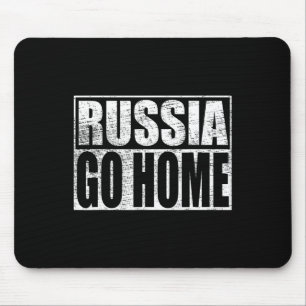 Ukraine Unterstützung Russland Geh Nach Hause Meme Mousepad