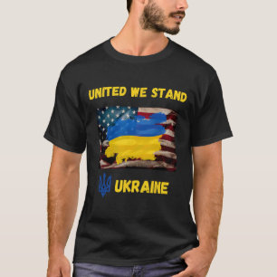 Ukraine Vereinigt Stehen Wir Amerikanische Freunds T-Shirt