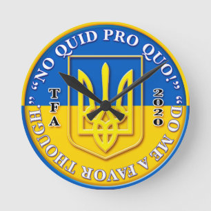 Ukraine Wanduhr "No Quid Pro Quo"