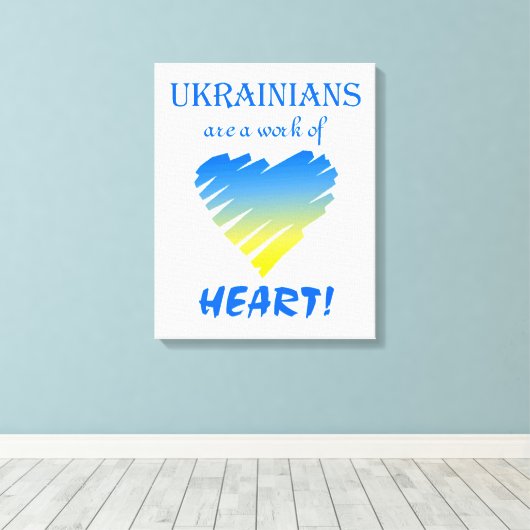 Ukrainer sind ein Werk des Herzens Leinwanddruck (Insitu (Holzboden))
