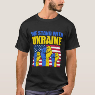 Ukrainisch Wir unterstützen Ukraine Flag I Stand m T-Shirt