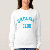 Ukulele Club Sweatshirt (Vorderseite)