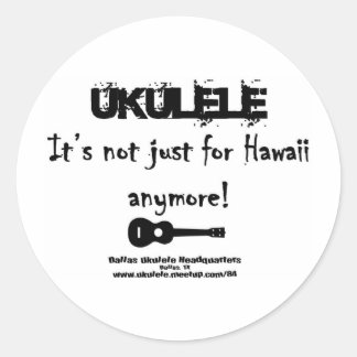Ukulele: Er ist nicht gerade für Hawaii mehr! Runder Aufkleber