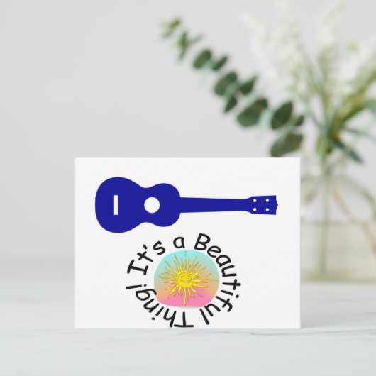 Ukulele: Es ist eine wunderschöne Sache Postkarte (Stehend Vorderseite)