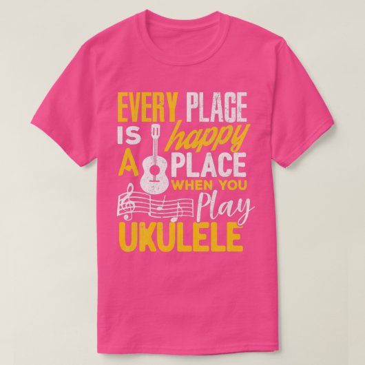 Ukulele Geschenke jeden Ort glücklich, wenn Sie sp T-Shirt (Design vorne)